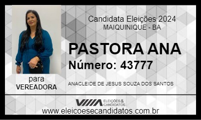 Candidato PASTORA ANA 2024 - MAIQUINIQUE - Eleições