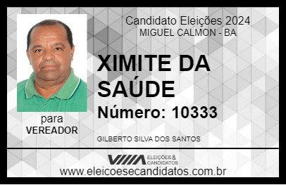 Candidato XIMITE DA SAÚDE 2024 - MIGUEL CALMON - Eleições