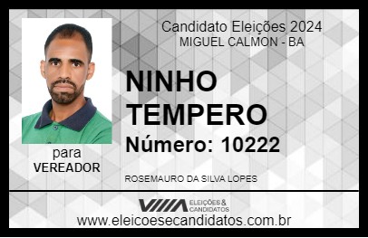 Candidato NINHO TEMPERO 2024 - MIGUEL CALMON - Eleições