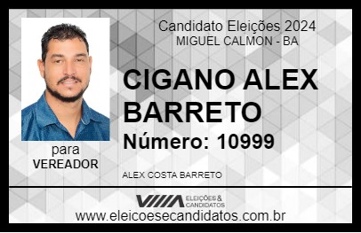 Candidato CIGANO ALEX BARRETO 2024 - MIGUEL CALMON - Eleições