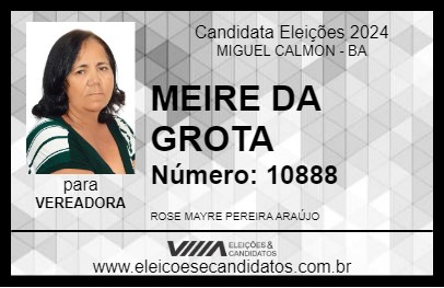 Candidato MEIRE DA GROTA 2024 - MIGUEL CALMON - Eleições