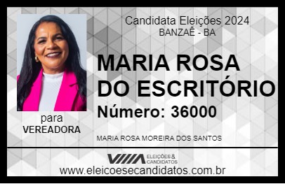 Candidato MARIA ROSA DO ESCRITÓRIO 2024 - BANZAÊ - Eleições