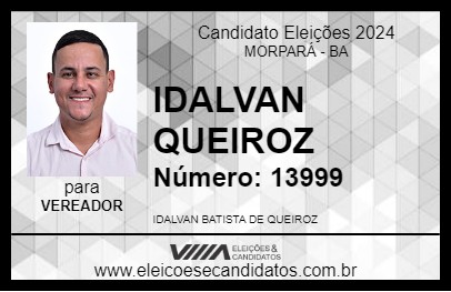 Candidato IDALVAN QUEIROZ 2024 - MORPARÁ - Eleições