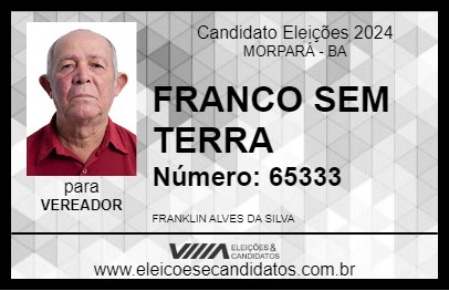 Candidato FRANCO SEM TERRA 2024 - MORPARÁ - Eleições