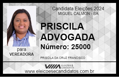 Candidato PRISCILA ADVOGADA 2024 - MIGUEL CALMON - Eleições