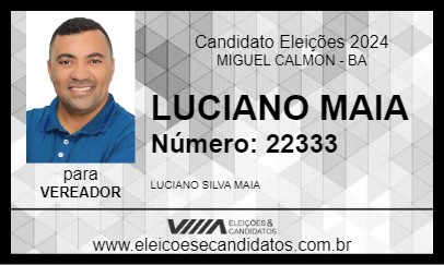 Candidato LUCIANO MAIA 2024 - MIGUEL CALMON - Eleições