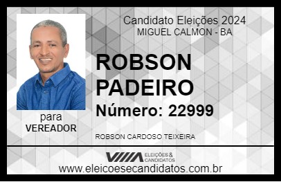 Candidato ROBSON PADEIRO 2024 - MIGUEL CALMON - Eleições