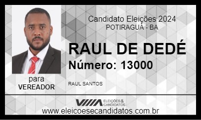 Candidato RAUL DE DEDÉ 2024 - POTIRAGUÁ - Eleições