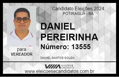 Candidato DANIEL PEREIRINHA 2024 - POTIRAGUÁ - Eleições