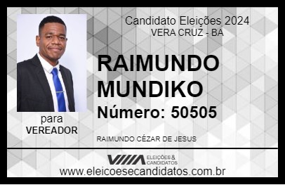 Candidato RAIMUNDO MUNDIKO 2024 - VERA CRUZ - Eleições