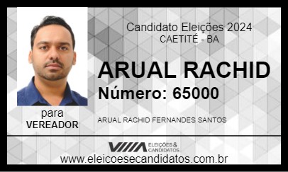 Candidato ARUAL RACHID 2024 - CAETITÉ - Eleições