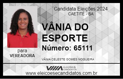 Candidato VÂNIA DO ESPORTE 2024 - CAETITÉ - Eleições