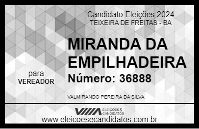 Candidato MIRANDA DA EMPILHADEIRA 2024 - TEIXEIRA DE FREITAS - Eleições