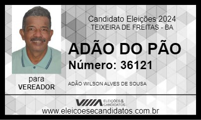 Candidato ADÃO DO PÃO 2024 - TEIXEIRA DE FREITAS - Eleições