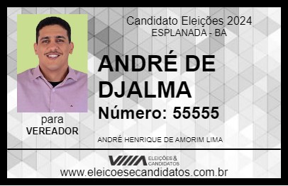 Candidato ANDRÉ DE DJALMA 2024 - ESPLANADA - Eleições