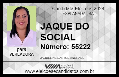 Candidato JAQUE DO SOCIAL 2024 - ESPLANADA - Eleições