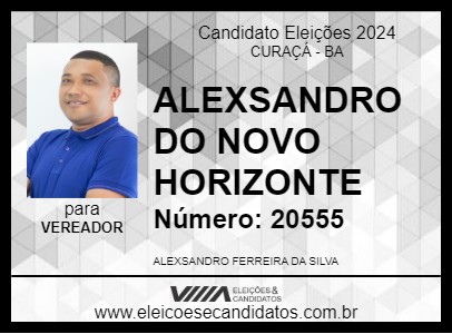 Candidato ALEXSANDRO DO NOVO HORIZONTE 2024 - CURAÇÁ - Eleições