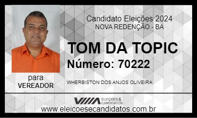 Candidato TOM DA TOPIC 2024 - NOVA REDENÇÃO - Eleições