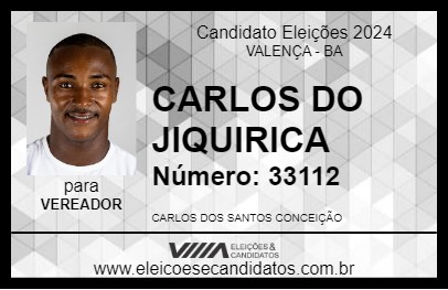 Candidato CARLOS DO JIQUIRICA 2024 - VALENÇA - Eleições