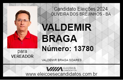 Candidato VALDEMIR BRAGA 2024 - OLIVEIRA DOS BREJINHOS - Eleições