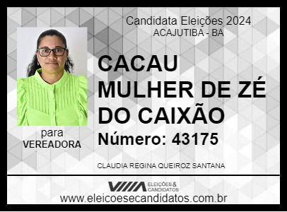 Candidato CACAU MULHER DE ZÉ DO CAIXÃO 2024 - ACAJUTIBA - Eleições