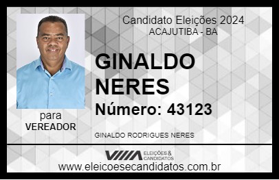 Candidato GINALDO NERES 2024 - ACAJUTIBA - Eleições