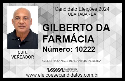 Candidato GILBERTO DA FARMÁCIA 2024 - UBAITABA - Eleições