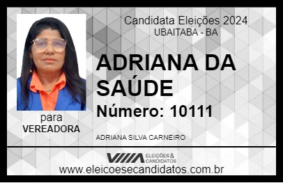 Candidato ADRIANA DA SAÚDE 2024 - UBAITABA - Eleições