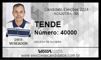 Candidato TENDE 2024 - ACAJUTIBA - Eleições