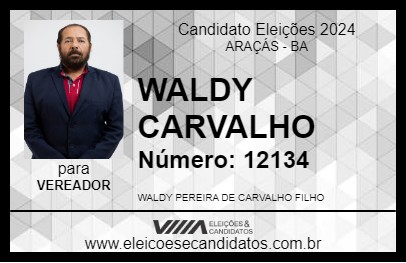 Candidato WALDY CARVALHO 2024 - ARAÇÁS - Eleições