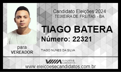 Candidato TIAGO BATERA 2024 - TEIXEIRA DE FREITAS - Eleições