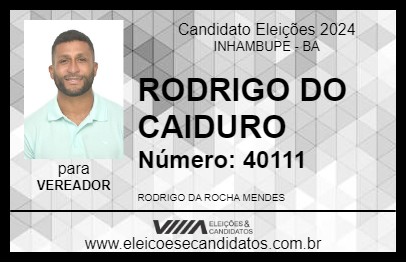 Candidato RODRIGO DO CAIDURO 2024 - INHAMBUPE - Eleições