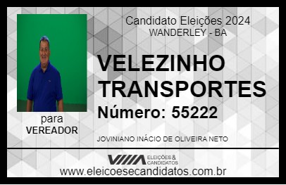 Candidato VELEZINHO TRANSPORTES 2024 - WANDERLEY - Eleições