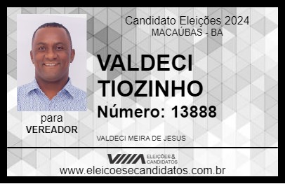 Candidato VALDECI TIOZINHO 2024 - MACAÚBAS - Eleições