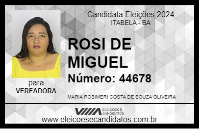 Candidato ROSI DE MIGUEL 2024 - ITABELA - Eleições