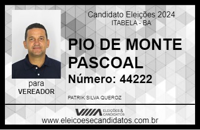 Candidato PIO DE MONTE PASCOAL 2024 - ITABELA - Eleições