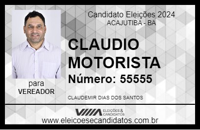 Candidato CLAUDIO MOTORISTA 2024 - ACAJUTIBA - Eleições