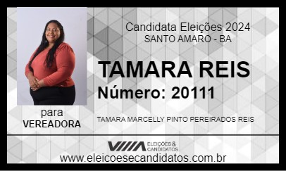 Candidato TAMARA REIS 2024 - SANTO AMARO - Eleições