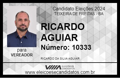 Candidato RICARDO AGUIAR 2024 - TEIXEIRA DE FREITAS - Eleições