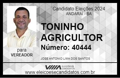 Candidato TONINHO AGRICULTOR 2024 - ANDARAÍ - Eleições