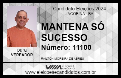 Candidato MANTENA SÓ SUCESSO  2024 - JACOBINA - Eleições