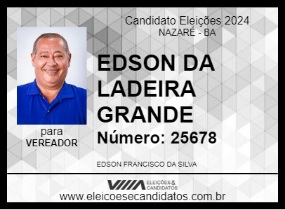 Candidato EDSON DA LADEIRA GRANDE 2024 - NAZARÉ - Eleições