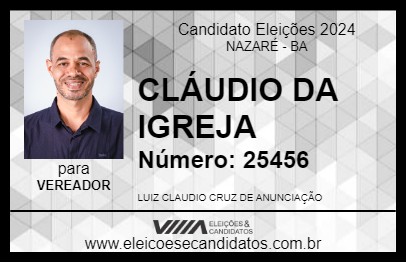 Candidato CLÁUDIO DA IGREJA 2024 - NAZARÉ - Eleições