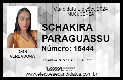 Candidato SCHAKIRA PARAGUASSU 2024 - MUCUGÊ - Eleições