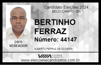 Candidato BERTINHO FERRAZ 2024 - BELO CAMPO - Eleições