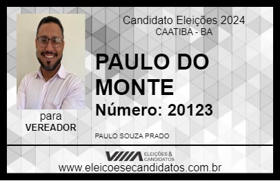 Candidato PAULO DO MONTE 2024 - CAATIBA - Eleições