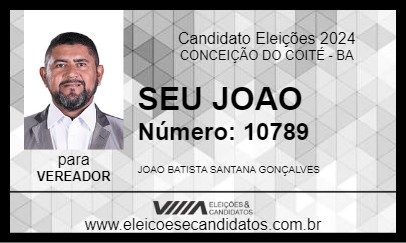 Candidato SEU JOAO 2024 - CONCEIÇÃO DO COITÉ - Eleições