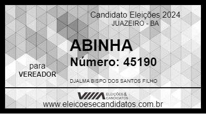 Candidato ABINHA 2024 - JUAZEIRO - Eleições