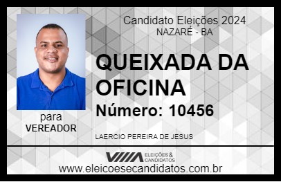 Candidato QUEIXADA DA OFICINA 2024 - NAZARÉ - Eleições