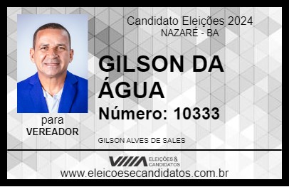 Candidato GILSON DA ÁGUA 2024 - NAZARÉ - Eleições